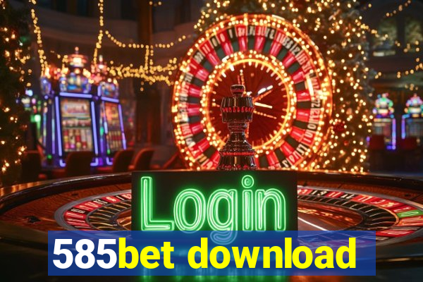 585bet download